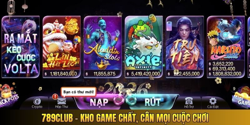 789Club - Kho game chất, cân mọi cuộc chơi